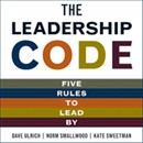 The Leadership Code by Dave Ulrich